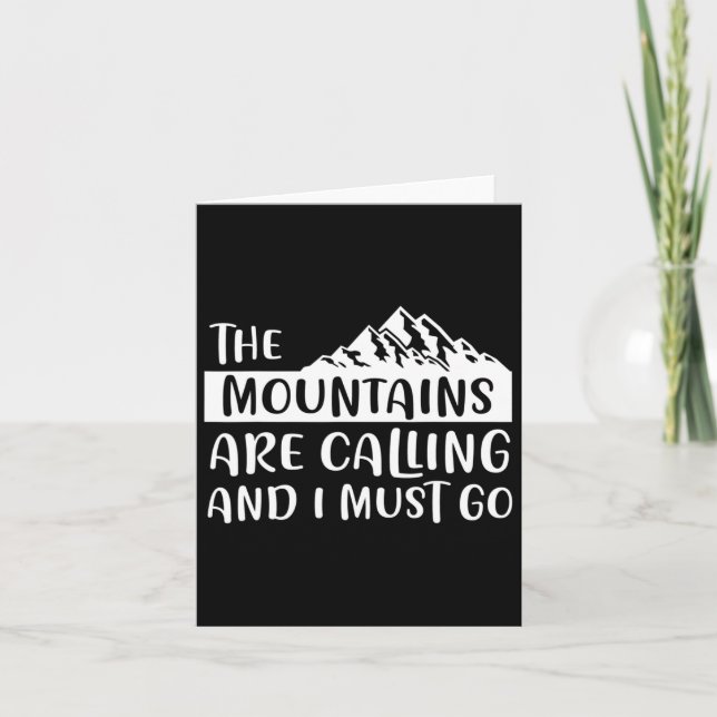 The Mountains Are Calling Mountain  Card (Front)