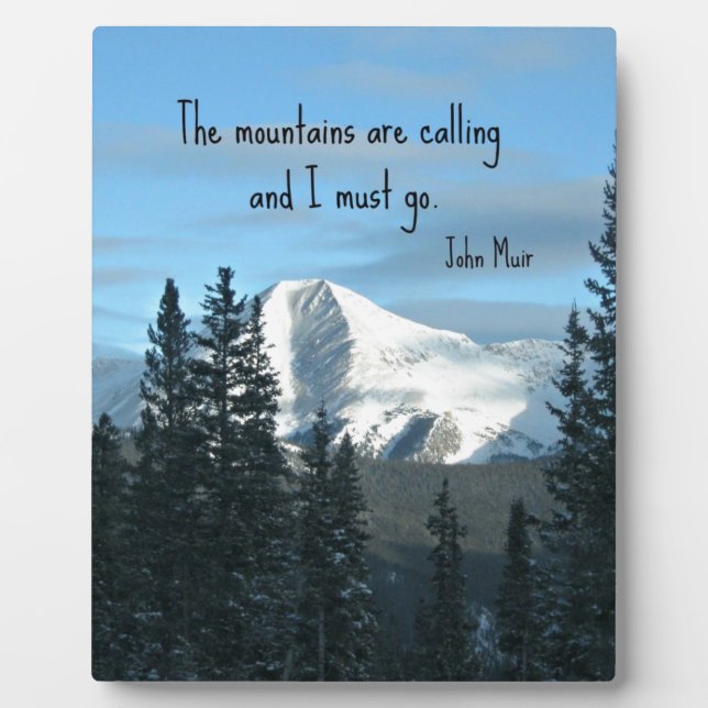 The mountains are calling... plaque (Front)