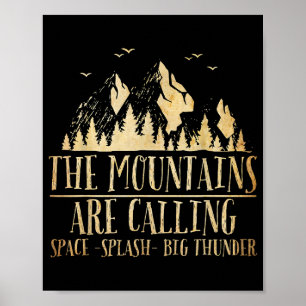 The Mountains are Calling Space Splash Big Thunder Poster