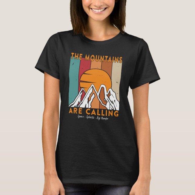 The Mountains are Calling Space Splash Big Thunder T-Shirt (Front)