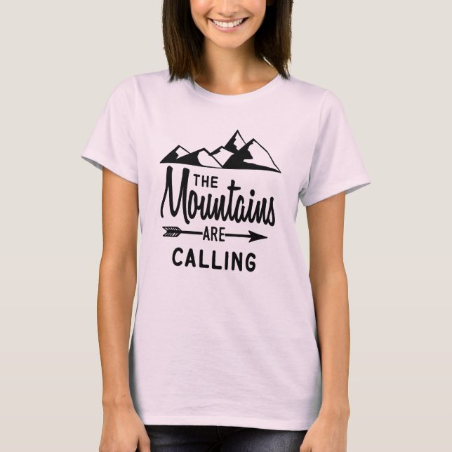 The mountains are calling T-Shirt (Front)