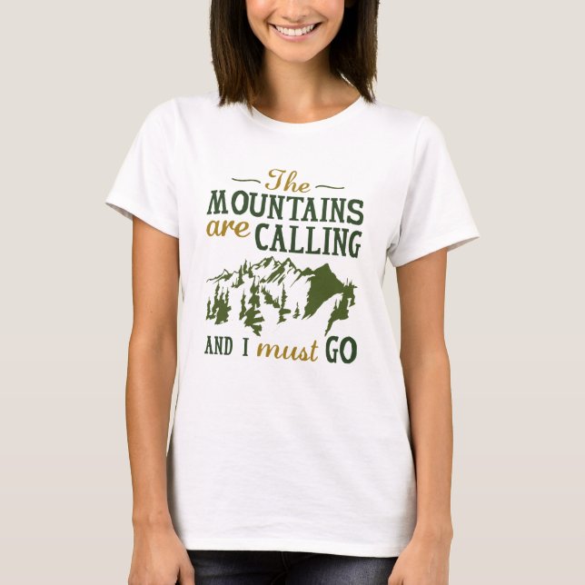 The Mountains Are Calling T-Shirt (Front)