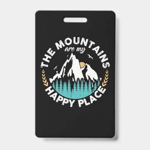 The Mountains Are My Happy Place ID Badge