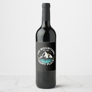 The Mountains Are My Happy Place Wine Label