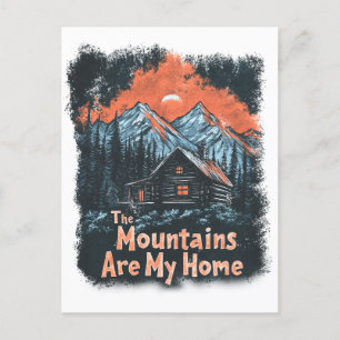The Mountains Are My Home Postcard