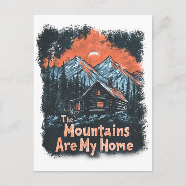 The Mountains Are My Home Postcard (Front)