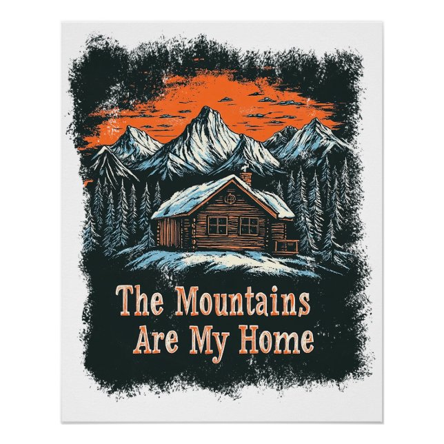 The Mountains Are My Home Poster (Front)