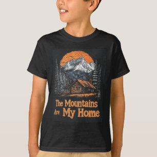 The Mountains Are My Home T-Shirt