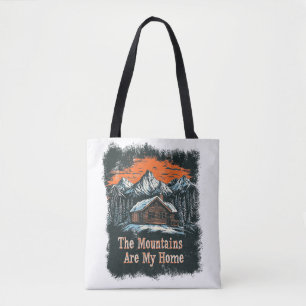 The Mountains Are My Home Tote Bag