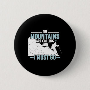 The Mountains Calling  6 Cm Round Badge