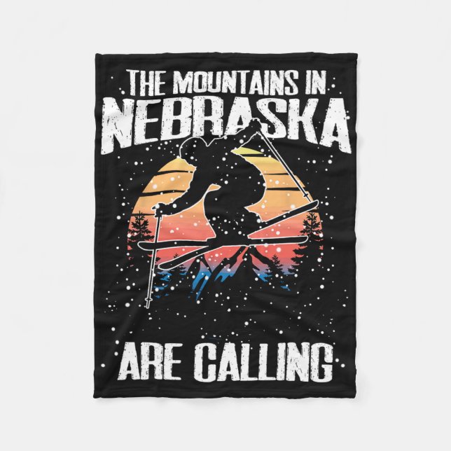 The Mountains In Nebraska Are Calling Funny Skiing Fleece Blanket (Front)