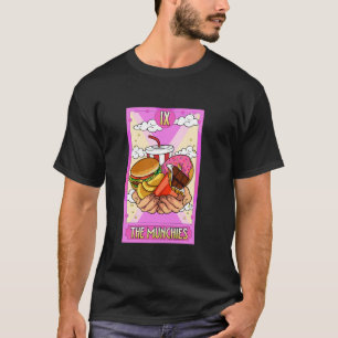 The Munchies Junk Foods Snacks Hunger Pangs Funny  T-Shirt