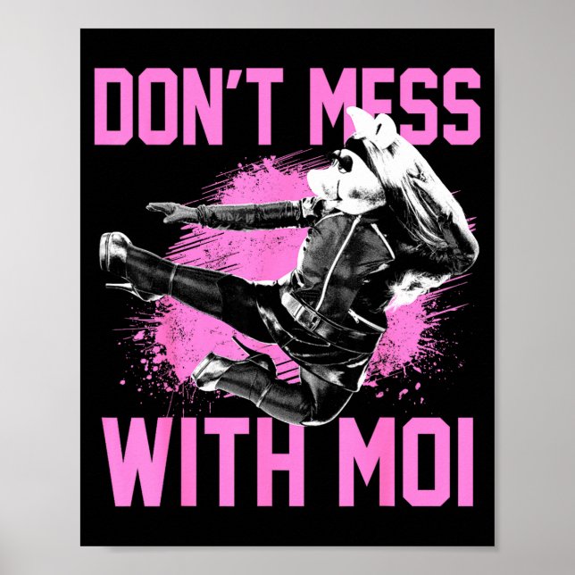 The Muppets Miss Ggy Don't Mess With Moi Small  Poster (Front)