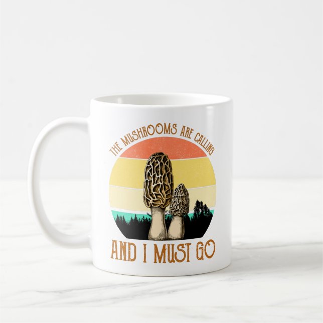 The Mushrooms Are Calling And I Must Go - Morels Coffee Mug (Left)