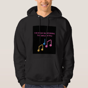 The Music in Me Brings the Smile in You – Music Lo Hoodie
