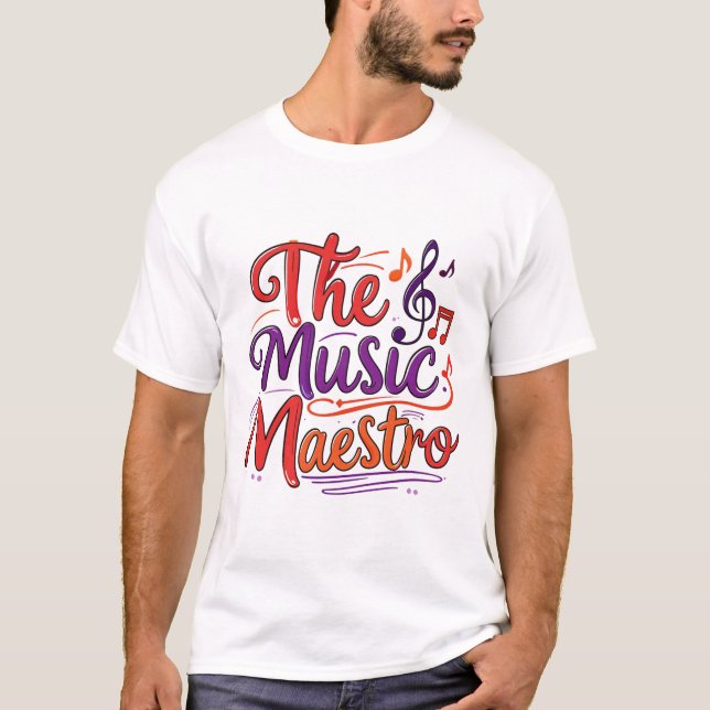 The music maestro T-Shirt (Front)