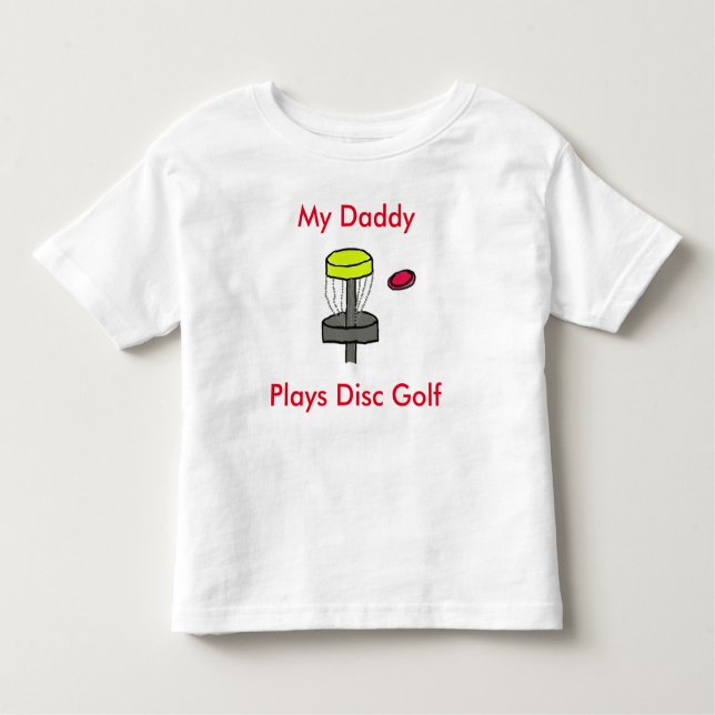 The My Daddy Plays Disc Golf toddler sleeved shirt (Front)