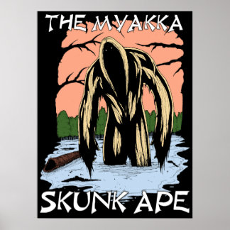 The Myakka Skunk Ape Poster