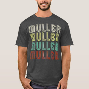 The Name Is Muller In Retro Vintage Disco Funny T-Shirt