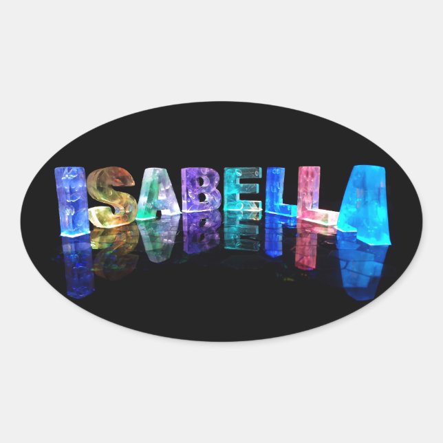 The Name Isabella in 3D Lights (Photograph) Oval Sticker (Front)