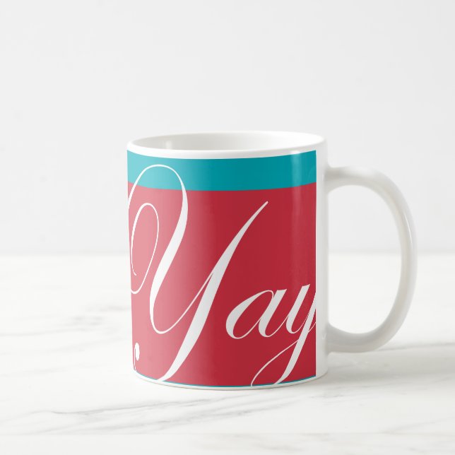 The "Nan Kempner" Yay! Mug (Right)