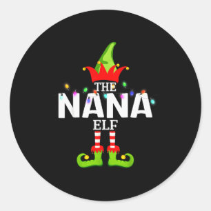 The Nana Elf Christmas Matching Pajamas  Classic Round Sticker