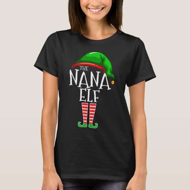 The Nana Elf Family Matching Christmas Gift Grandm T-Shirt (Front)