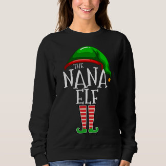The Nana Elf Family Matching Group Christmas Gift Sweatshirt