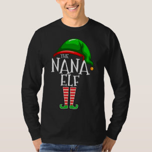 The Nana Elf Family Matching Group Christmas Gift T-Shirt