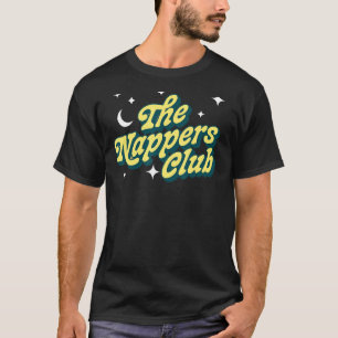 The Nappers Club Sleeping Fathers Day Nap Reclin T-Shirt