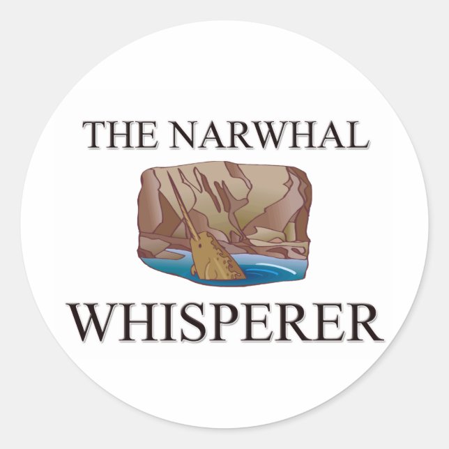 The Narwhal Whisperer Classic Round Sticker (Front)