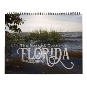The Nature Coast of Florida Photography Calendar