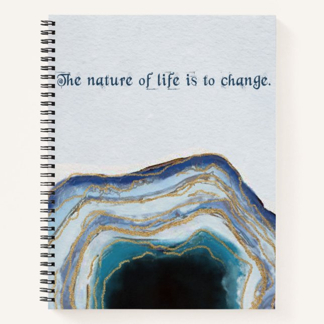 The nature of life is to change notebook (Front)