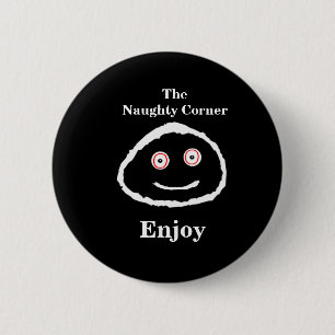 The Naughty Corner - Enjoy 6 Cm Round Badge