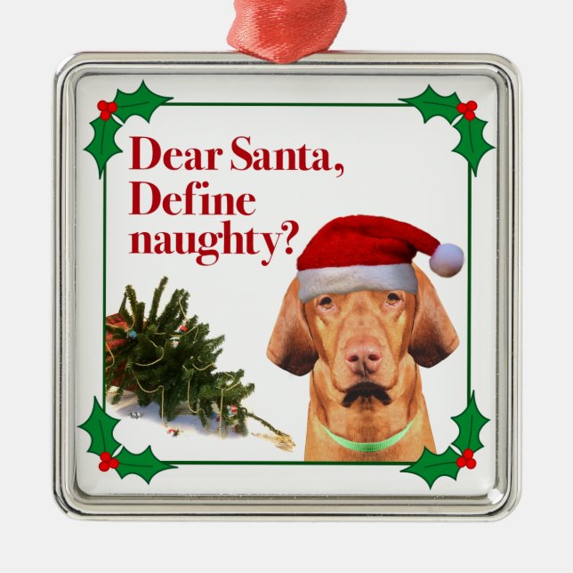 The Naughty Vizsla Ornament (Front)