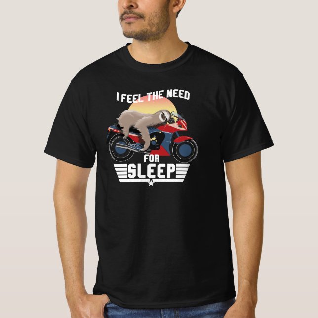 The Need For Sleep | Funny Sloth T-Shirt (Front)