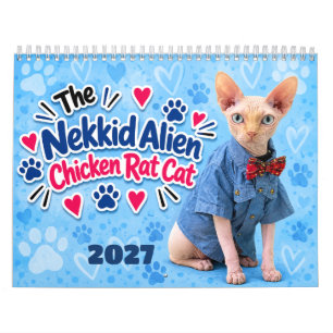 The Nekkid Alien Chicken Rat Cat 2027 Calendar