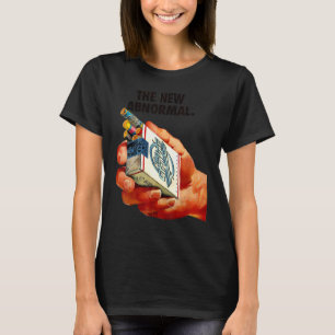 The New Abnormal Smoker Smoking Smoke T-Shirt