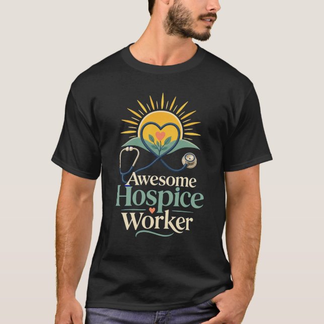 The New Awesome Hospice Worker T-Shirt (Front)