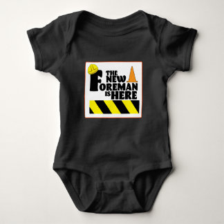 The New Foreman is Here Baby Bodysuit