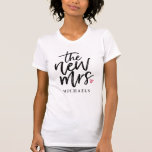 The New Mrs. (Name) T-Shirt<br><div class="desc">Let the world know that you're proud to be the new Mrs. (name) in this modern and stylish handwritten script typography design.</div>