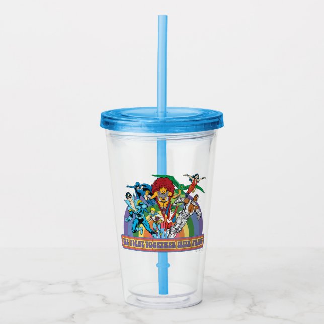 The New Teen Titans - We Fight Together With Pride Acrylic Tumbler (Front)