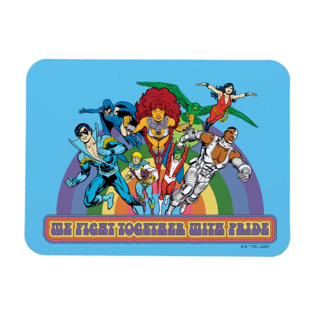 The New Teen Titans - We Fight Together With Pride Magnet (Horizontal)