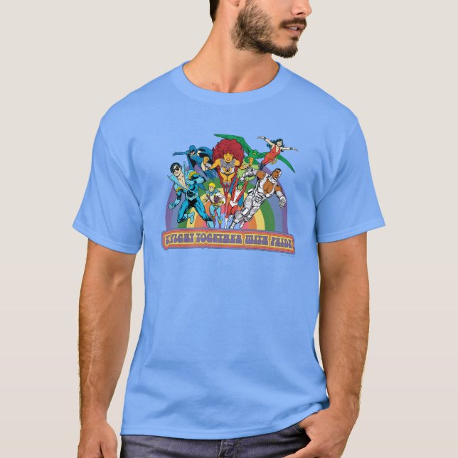 The New Teen Titans - We Fight Together With Pride T-Shirt (Front)