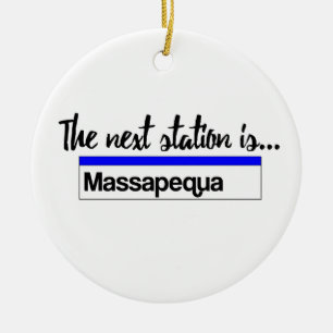 The Next Station is...Massapequa Ceramic Tree Decoration