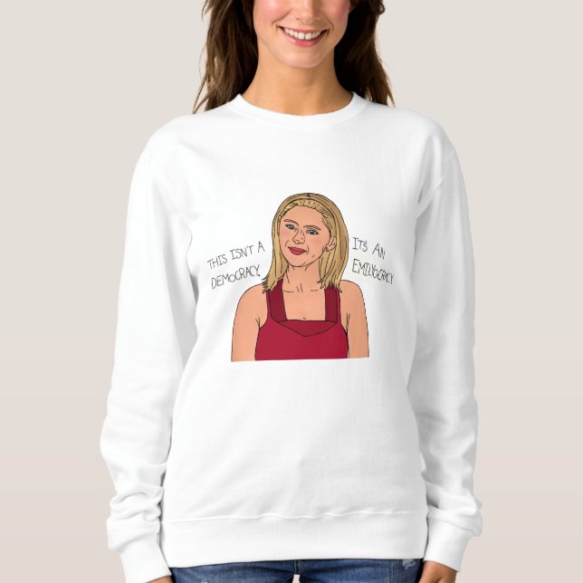 The Next Step 'It's an Emilyocracy' Sweatshirt (Front)