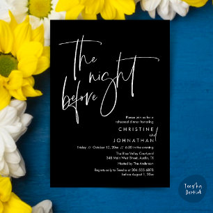 The night before, Casual Wedding Rehearsal Dinner Invitation