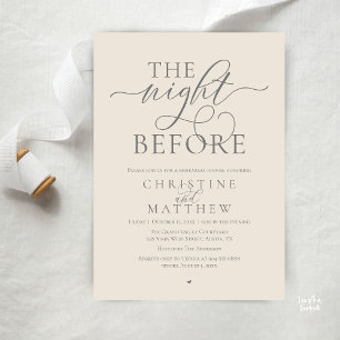 The Night Before, Classy Wedding Rehearsal Dinner Invitation