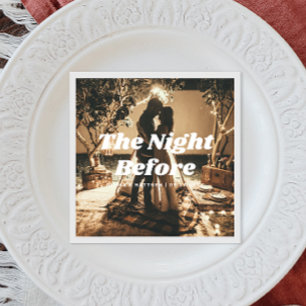 The night before. Elegant photo Rehearsal dinner Napkin
