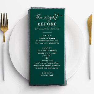 The night before. Emerald green rehearsal dinner  Menu